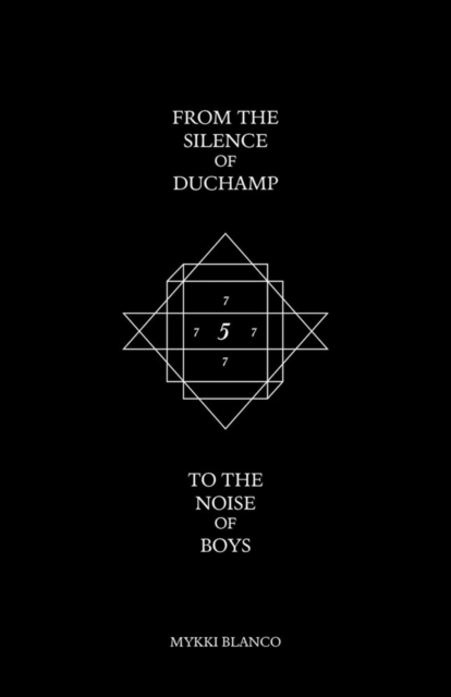From the Silence of Duchamp to the Noise of Boys, Paperback / softback Book