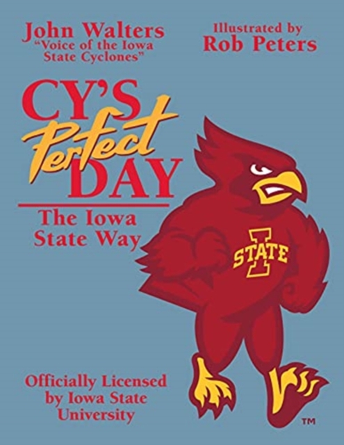 Cy's Perfect Day : The Iowa State Way, Hardback Book
