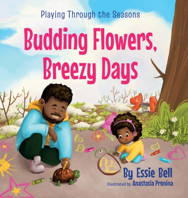 Playing Through the Seasons : Budding Flowers, Breezy Days, Hardback Book