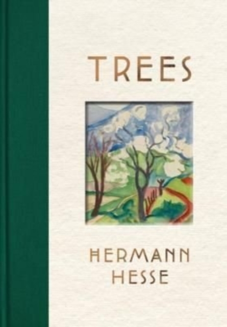 Trees : An Anthology of Writings and Paintings, Hardback Book