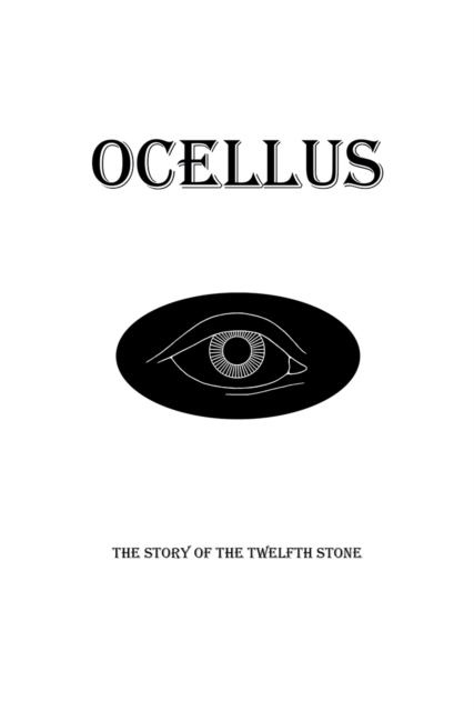 Ocellus : The Story of the Twelfth Stone, Paperback / softback Book