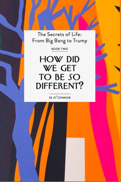 How Did We Get To be So Different?, Paperback / softback Book