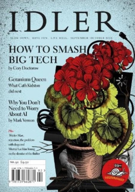 The Idler : 92, August/September 2023: How to Smash Big Tech, Paperback / softback Book