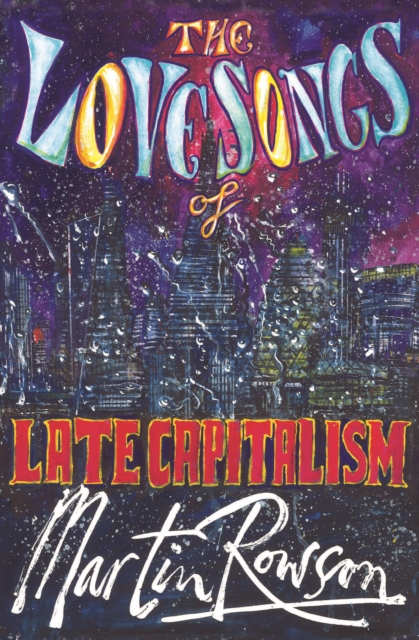 The Love Songs of Late Capitalism, Paperback / softback Book