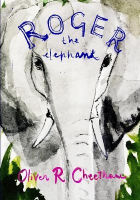 Roger, the elephant, Paperback / softback Book