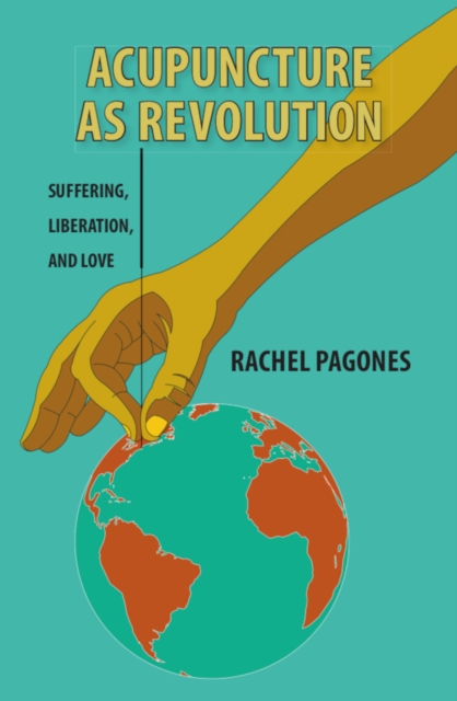 Acupuncture as Revolution, EPUB eBook