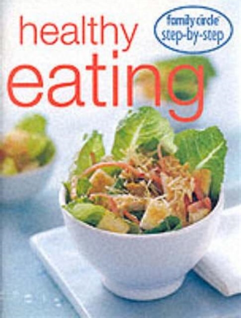 Step by Step Healhty Eating, Paperback / softback Book
