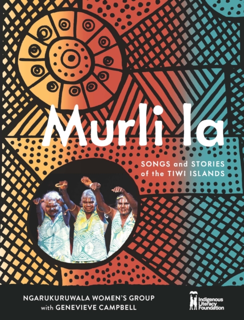 Murli la: Songs and Stories of the Tiwi Islands, Hardback Book