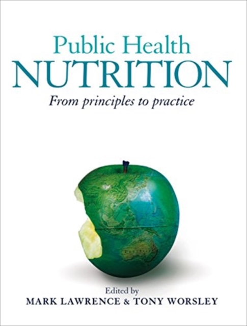 Public Health Nutrition : From principles to practice, Paperback / softback Book