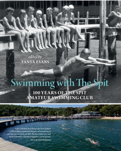 Swimming with The Spit : 100 Years of the Spit Amateur Swimming Club, Paperback / softback Book