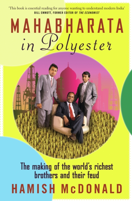 Mahabharata in Polyester : The Making of the World's Richest Brothers and Their Feud, EPUB eBook