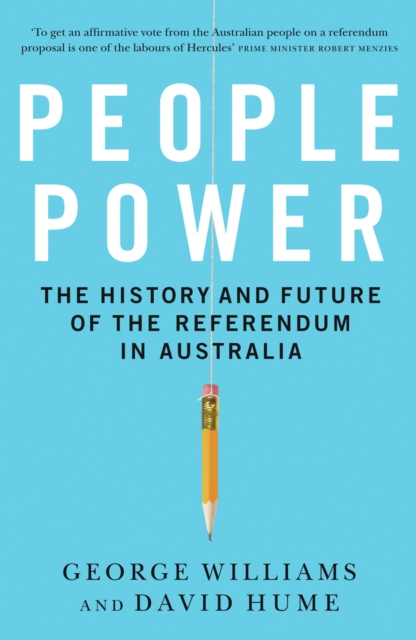 People Power : The History and Future of the Referendum in Australia, PDF eBook