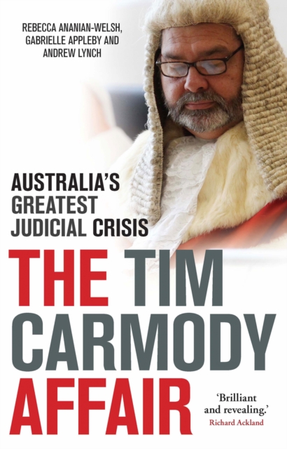 The Tim Carmody Affair : Australia's Greatest Judicial Crisis, PDF eBook