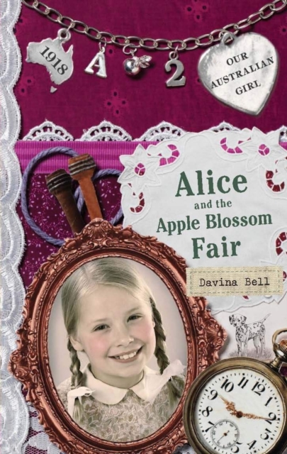 Our Australian Girl: Alice and the Apple Blossom Fair (Book 2) : Alice and the Apple Blossom Fair (Book 2), EPUB eBook