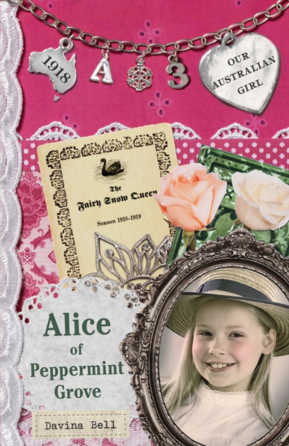 Our Australian Girl: Alice of Peppermint Grove (Book 3) : Alice of Peppermint Grove (Book 3), EPUB eBook
