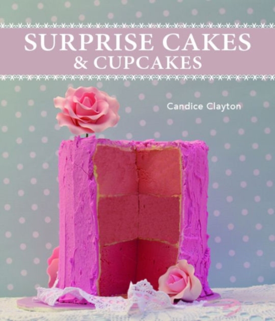 Surprise Cakes and Cupcakes, Paperback / softback Book