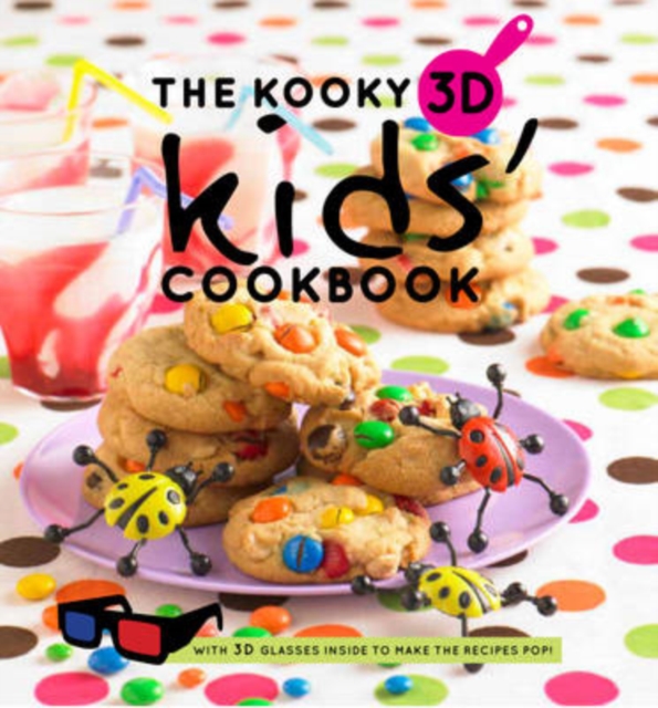 The Kooky 3D Kids' Cookbook, Hardback Book