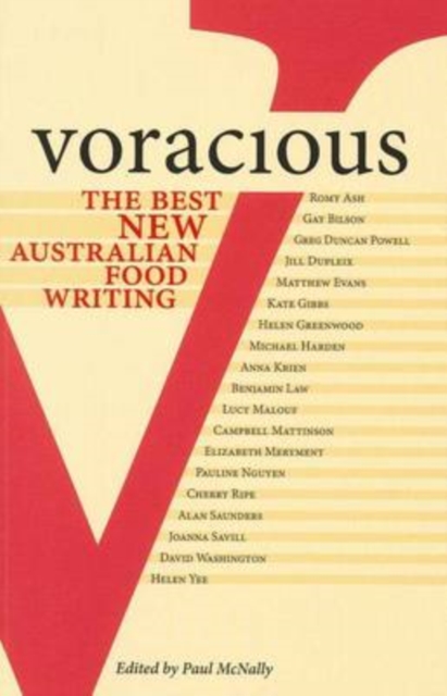 Voracious: Best New Australian Food Writing, Paperback / softback Book