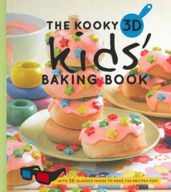 The Kooky 3D Kids' Baking Book, Hardback Book