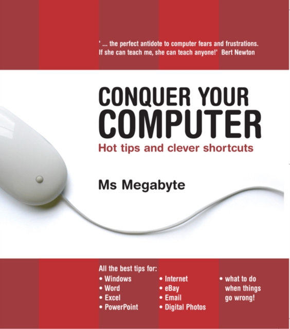 Conquer Your Computer : Hot tips and clever shortcuts, EPUB eBook