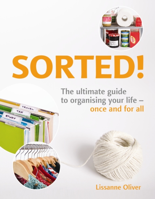 SORTED! :  The Ultimate Guide to Organising Your Life - Once and for All, EPUB eBook