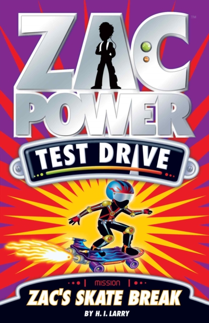 Zac Power Test Drive : Zac's Skate Break, EPUB eBook