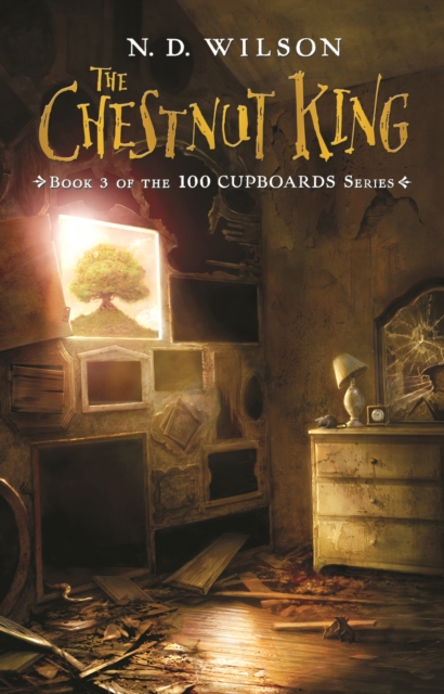 100 Cupboards 3: The Chestnut King, EPUB eBook