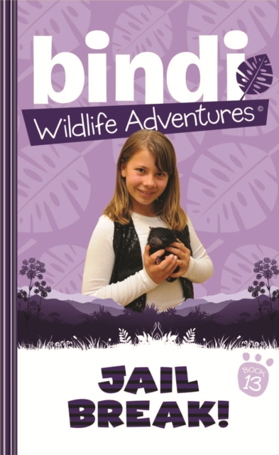 Bindi Wildlife Adventures 13: Jailbreak!, EPUB eBook