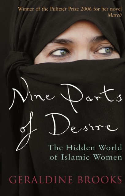 Nine Parts of Desire : The Hidden World of Islamic Women, EPUB eBook