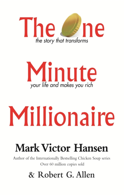 The One Minute Millionaire : The Story That Transforms Your Life and Makes You Rich, EPUB eBook