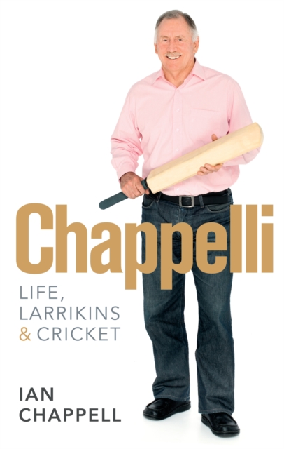 Chappelli: Life, Larrikins & Cricket, EPUB eBook
