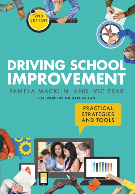 Driving school improvement, second edition : Practical strategies and tools, Paperback / softback Book