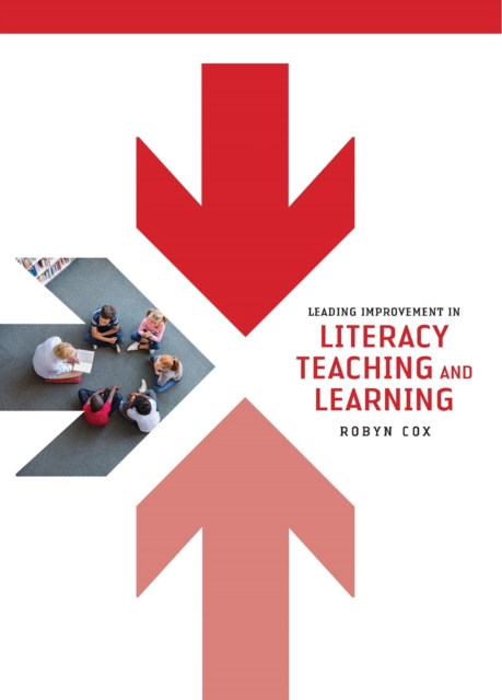 Leading improvement in literacy teaching and learning, Paperback / softback Book