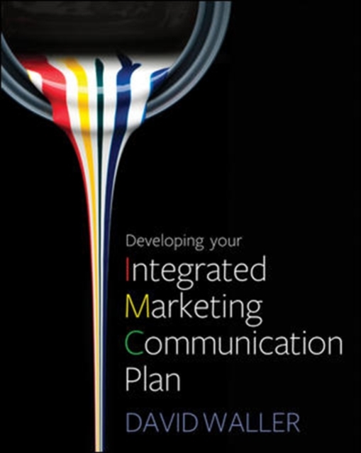 Developing your Integrated Marketing Communication Plan, Paperback / softback Book