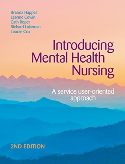 Introducing Mental Health Nursing : A service user-oriented approach, Paperback / softback Book