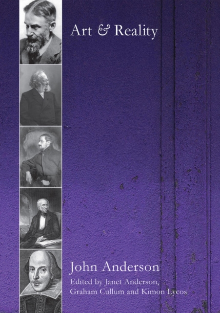 Art and Reality : John Anderson on Literature and Aesthetics, Paperback / softback Book