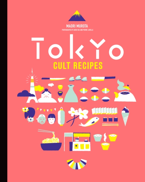 Tokyo Cult Recipes, Hardback Book