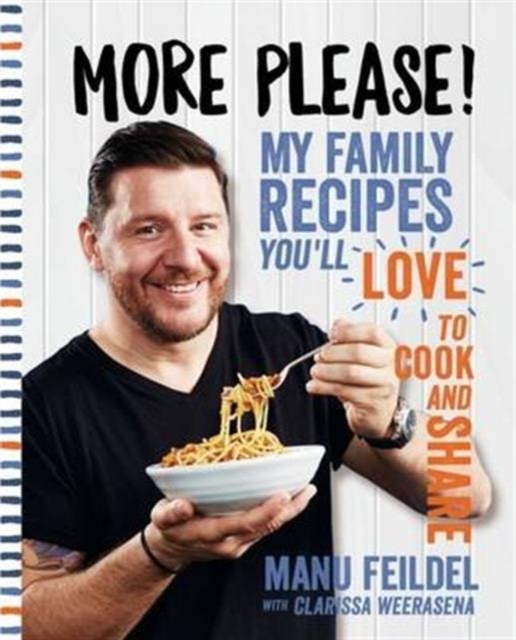 More Please! : My family recipes you'll love to cook and share, Paperback / softback Book