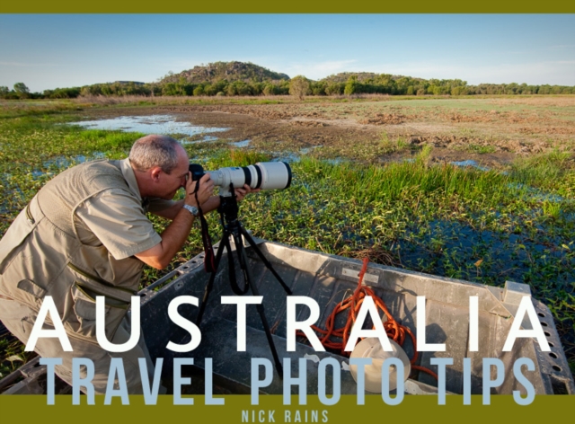 Australia : Travel Photo Tips, EPUB eBook