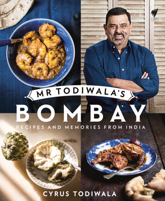 Mr Todiwala's Bombay : Recipes and Memories from India, EPUB eBook