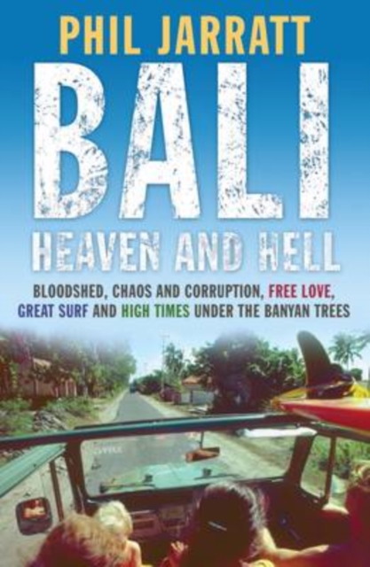 Bali: Heaven and Hell : Heaven and Hell, EPUB eBook