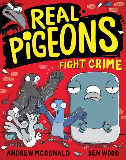 Real Pigeons Fight Crime : Real Pigeons #1, EPUB eBook