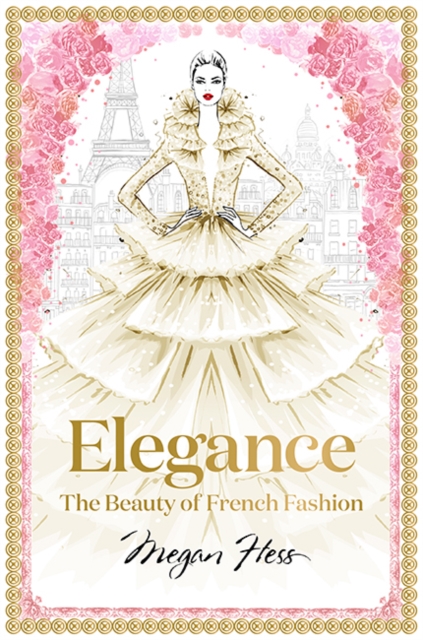 Elegance: The Beauty of French Fashion, EPUB eBook