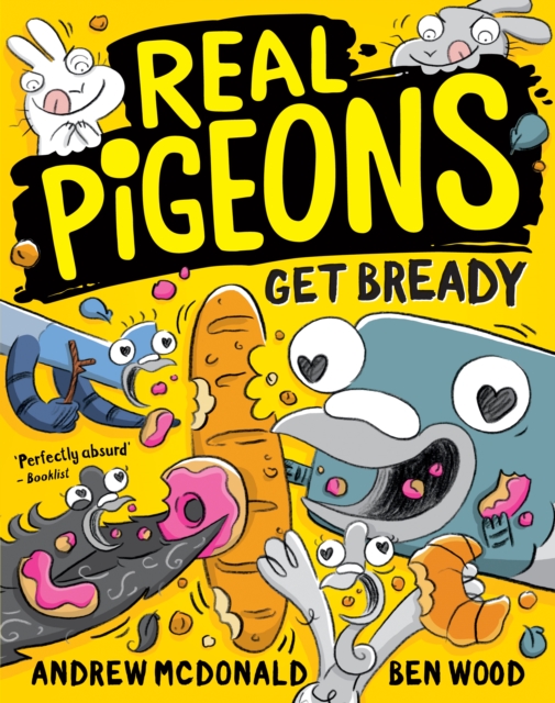 Real Pigeons Get Bready : Real Pigeons #6, EPUB eBook
