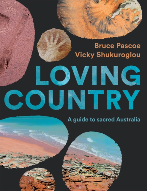 Loving Country : A Guide to Sacred Australia, EPUB eBook
