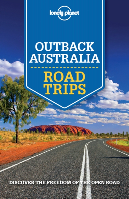 Lonely Planet Outback Australia Road Trips, EPUB eBook