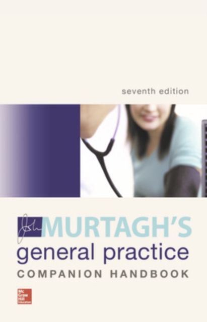 MURTAGH'S GENERAL PRACTICE COMPANION HANDBOOK 7E, Paperback / softback Book