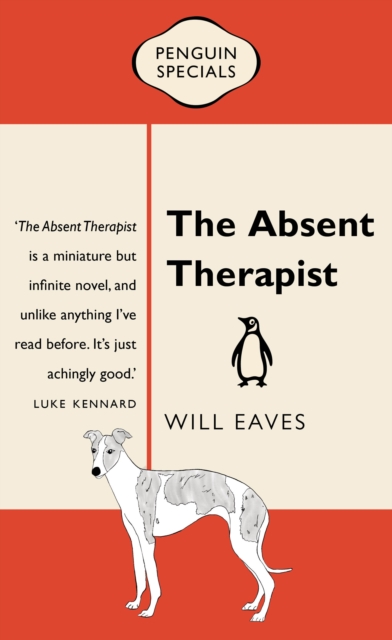The Absent Therapist : Penguin Special, EPUB eBook