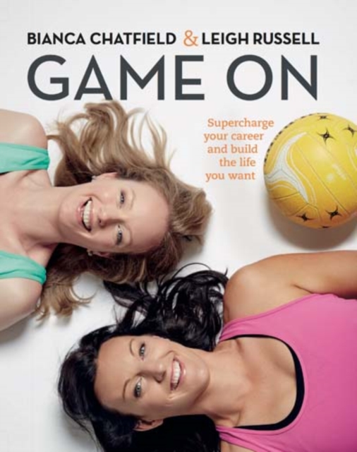 Game On : Supercharge Your Career and Build the Life you Want, Paperback / softback Book