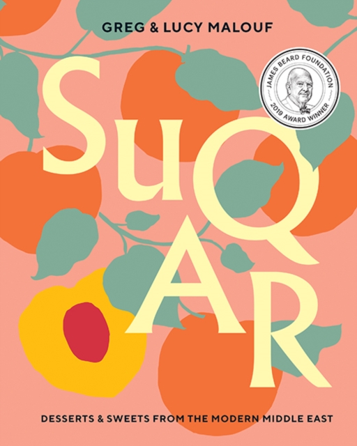 SUQAR : Desserts and Sweets from the Modern Middle East, Hardback Book
